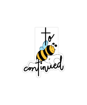 Original Art work - Handmade "To Bee Continued" magnetic bookmark, matte finish, Book accessories and bookish gift.