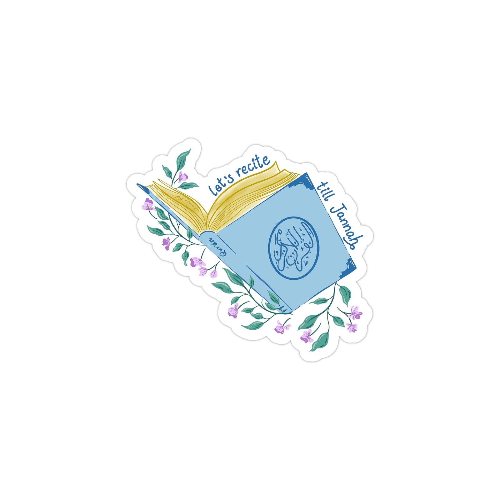 "Lets Recite Quran till Jannah" vinyl sticker, glossy finish, faith-inspired Islamic mindful art.